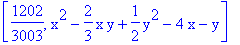 [1202/3003, x^2-2/3*x*y+1/2*y^2-4*x-y]
